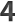 4
